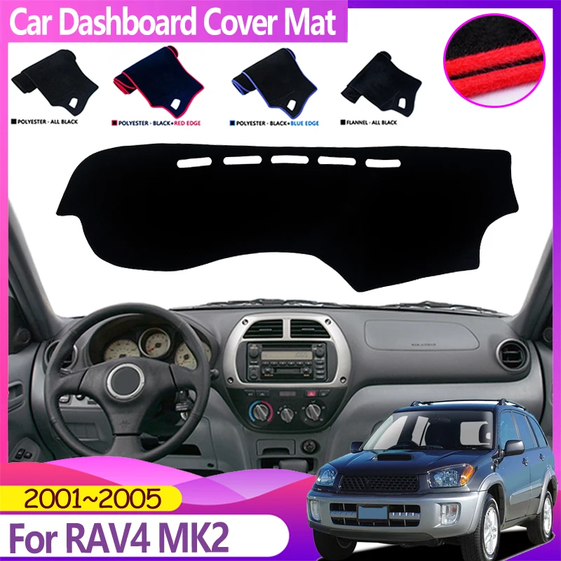 Dashboard Mat For Toyota RAV4 MK2 2001 2002 2003 2004 2005 XA20 Anti-Slip Dash Cover Protective Avoid Light Carpet Accessories