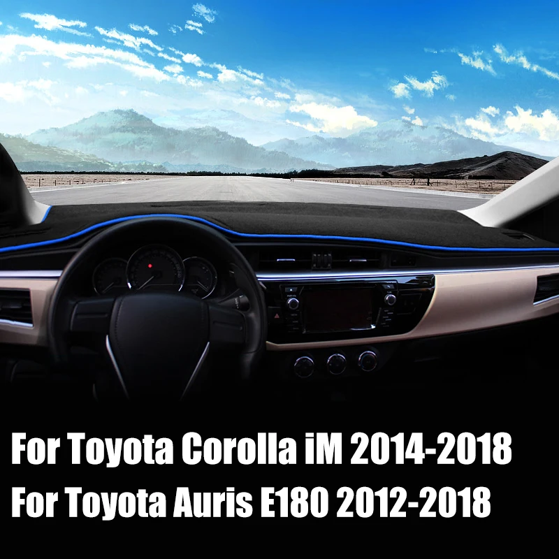 For Toyota Corolla iM Auris E180 2014 2015 2016 2017 2018 Car Dashboard Cover Sun Shade Avoid Light Mat Pad Carpets Accessories