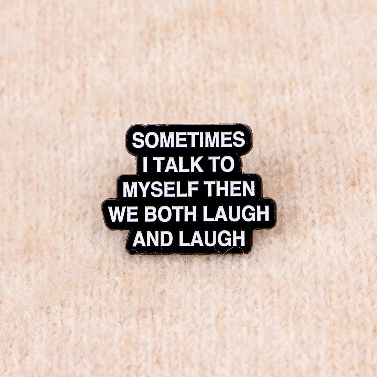 Quotes Series Enamel Pin Funny Sayings Brooch For Coat Women's Brooches Fashion Lapel Badges Jewelry Gift for Friends view 3