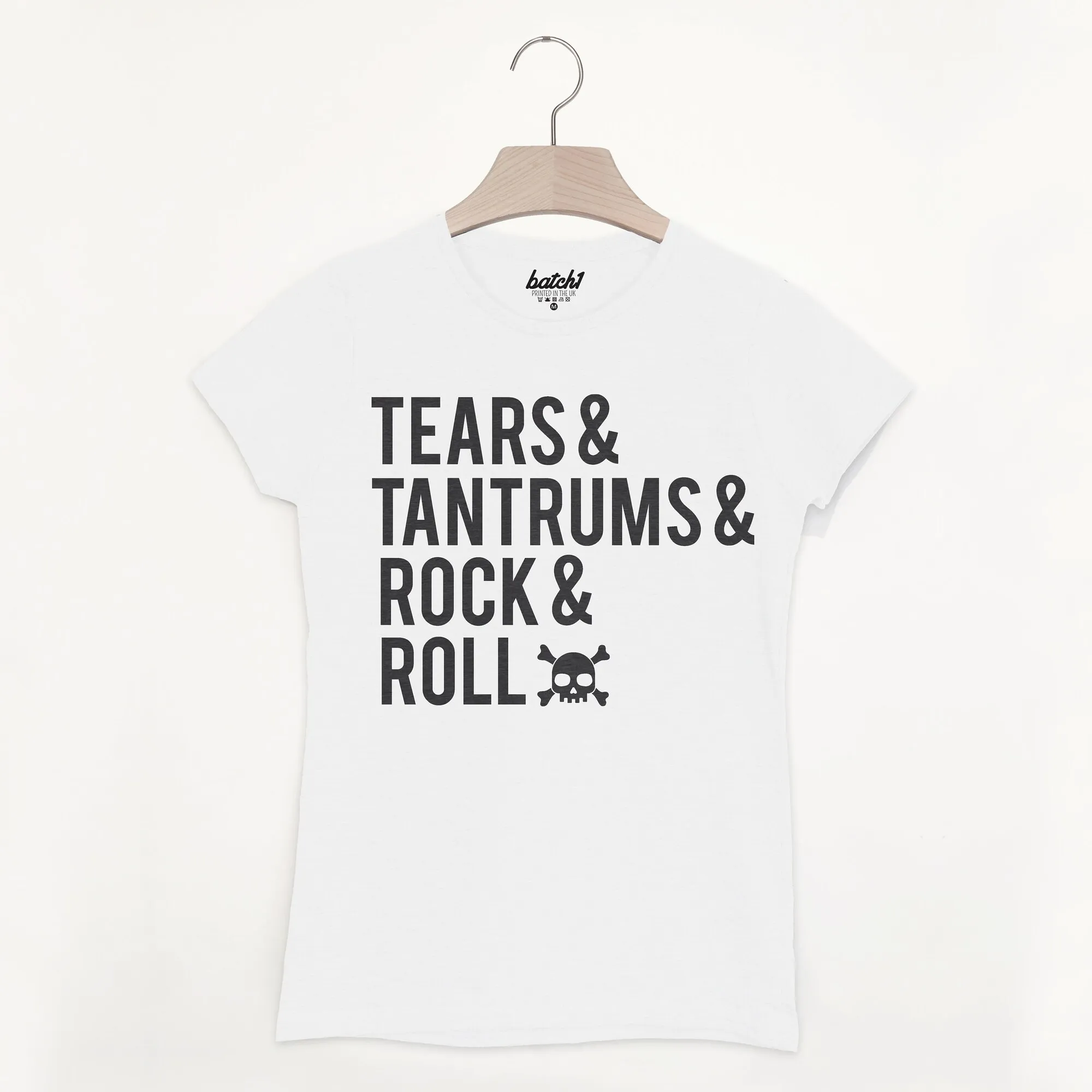 Tears, Tantrums, Rock And Roll Women's Slogan T Shirt