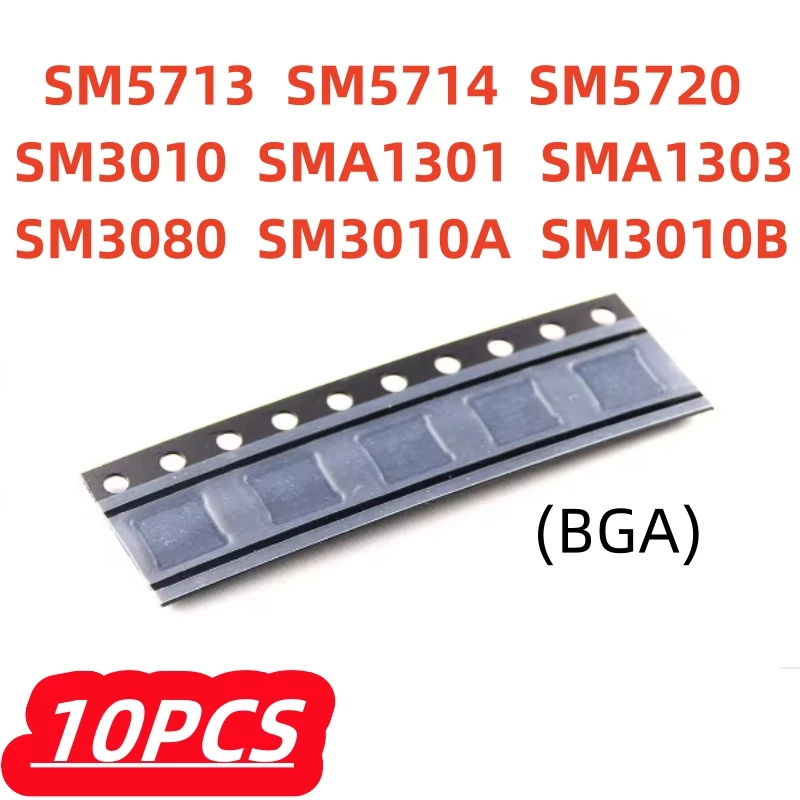 

10Pcs/lot SM5713 SM5714 SM5720 SMA1301 SMA1303 SM3080 SM3010 SM3010A SM3010B BGA 100% New Chipset
