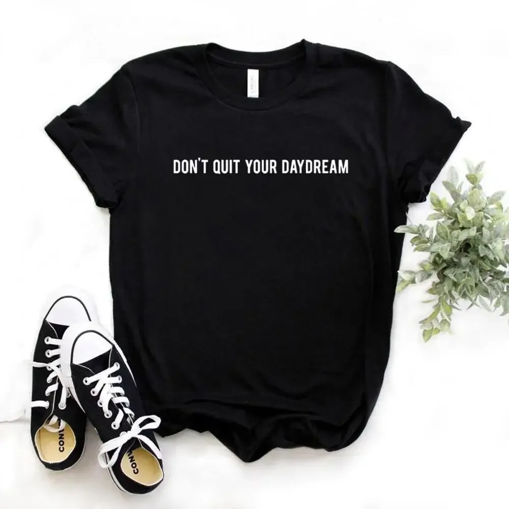 Don't Quit Your Daydream Women Casual Vintage Loose Top for Young Girl Graphic Soft Creative Breathable Short Sleeve Hipster Tee