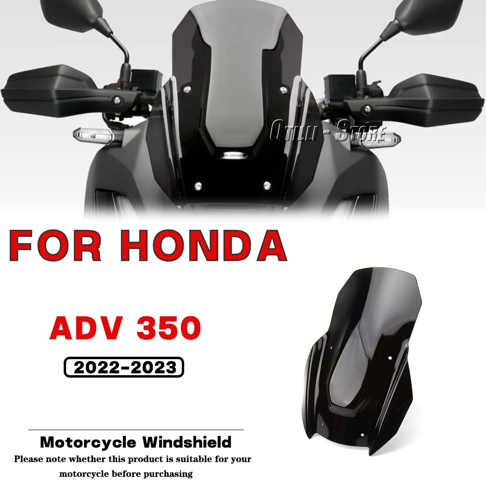 

For HONDA ADV350 ADV 350 2022 2023 New Motorcycle Accessories Windshield Acrylic Front Windshield Shroud