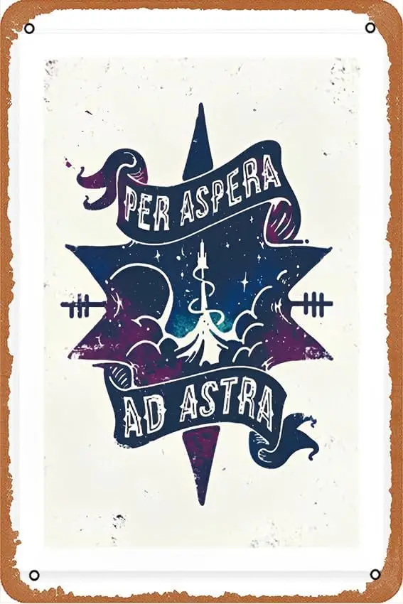 1pcs Per Aspera Ad Astra Vintage Metal Tin Signs Art Poster for Coffee Bar Custom Home Kitchen Office Toilet Decorative 8x12 Inc