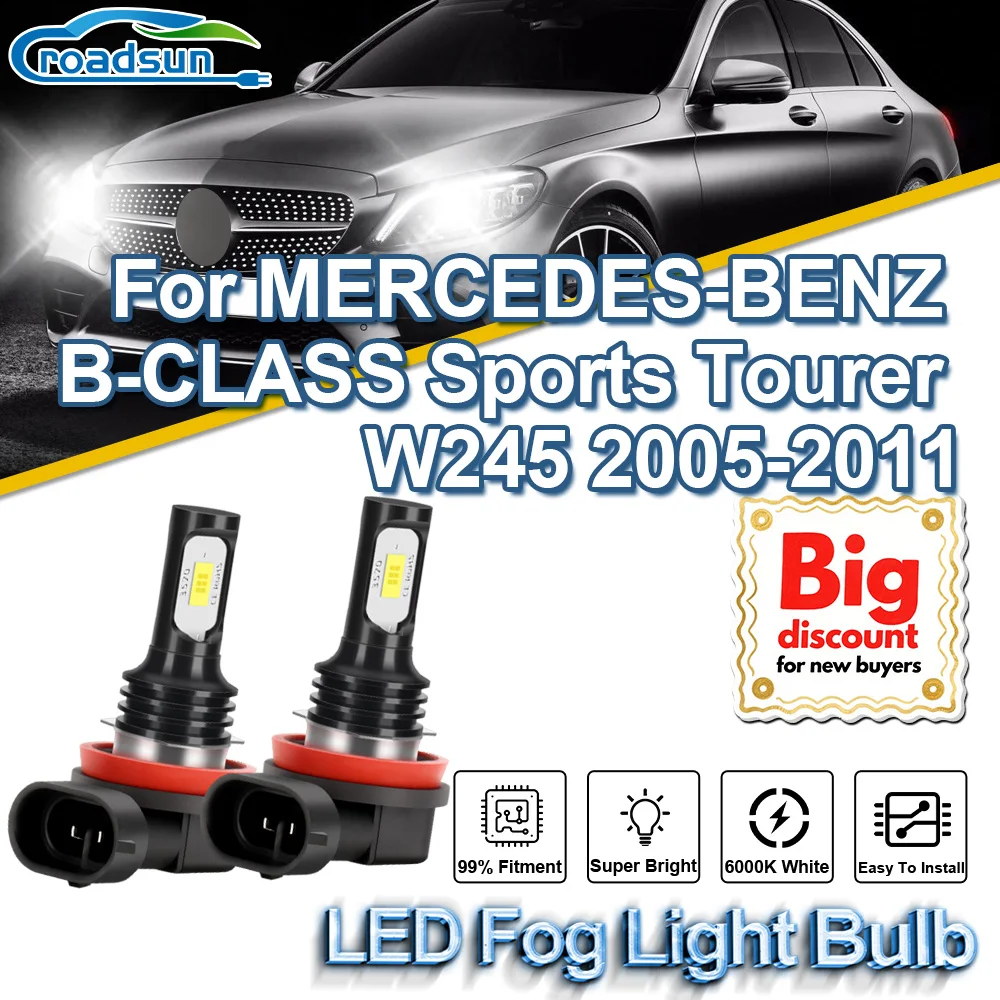 

ROADSUN For MERCEDES-BENZ B-CLASS Sports Tourer W245 2005 2006 2007 2008-2011 2PCS Canbus LED Fog Light Bulbs Fog Lamp Ampoules