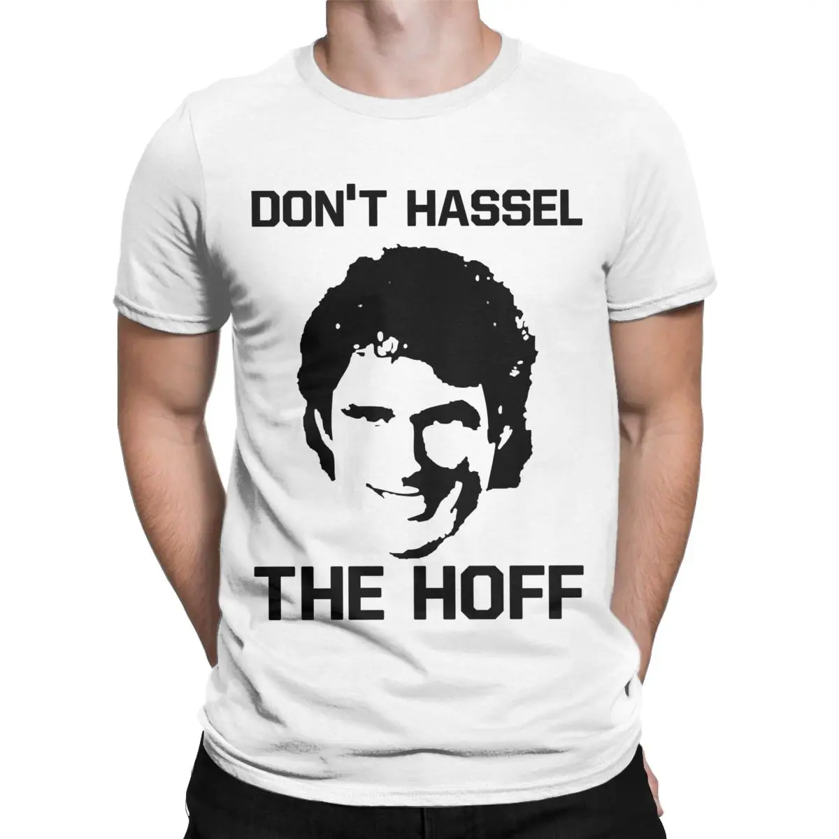 Summer Funny The Hoff for Men Women T Shirts David Hasselhoff Apparel Fun Tees T-Shirts Pure Cotton New Arrival Clothing