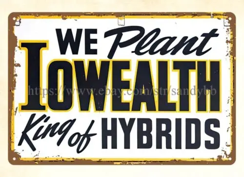 Iowealth king of Hybrids farm barn agriculture metal tin sign old your home