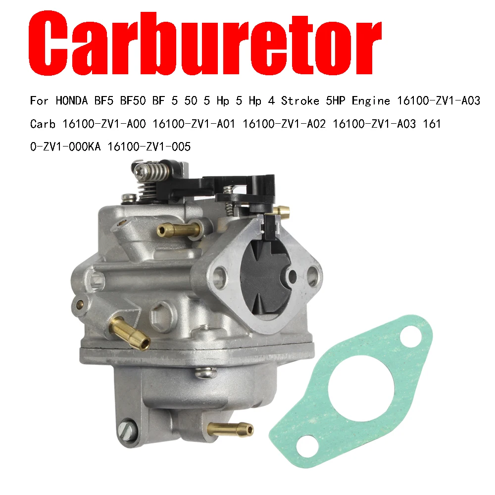 

Carburetor For HONDA BF5 BF50 BF 5 4 Stroke 5HP Engine 16100-ZV1-A03 Carb 16100-ZV1-A00 16100-ZV1-A01 16100-ZV1-A02