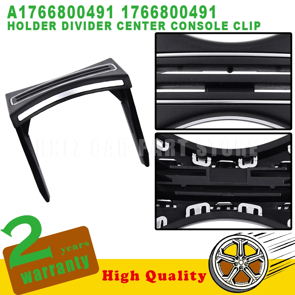For Mercedes-Benz A-Class GLA W176 C117 X117 X156 Car accessories OEM A1766800491 New Holder Divider Center Console Clip