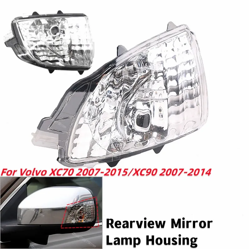 Left Right Side Rearview Mirror Turn Signal Lamp Housing Light Shell for Volvo XC70 2007-2015/XC90 2007-2014  (without bulb)