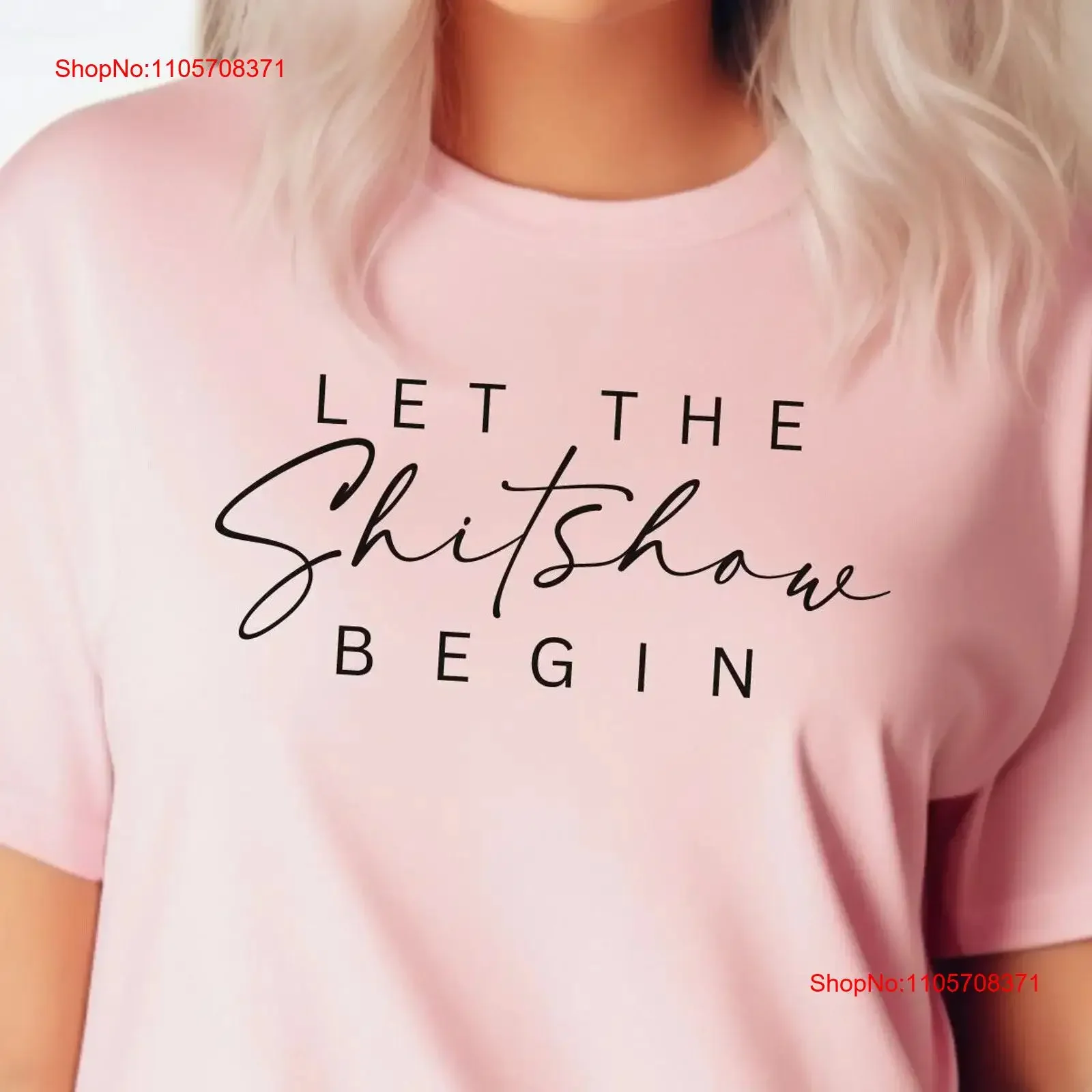 Funny Let the Shitshow Begin T Shirt meme sarcastic graphic tee Snarky Humorous quote apparel for her and him vintage Washed