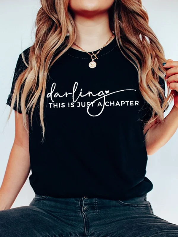 Darling This Is Just A Chapter Slogan Lover T-shirt 2024 New Casual Trend Succinct Literary Comfort Valentine's Day Couple Shirt