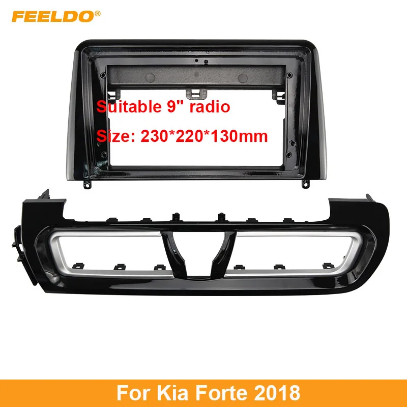 

FEELDO Car 9 Inch Audio Face Plate Fascia Frame For Kia Forte 2018 2Din Big Screen Radio Stereo Panel Dash Mount Frame Kit