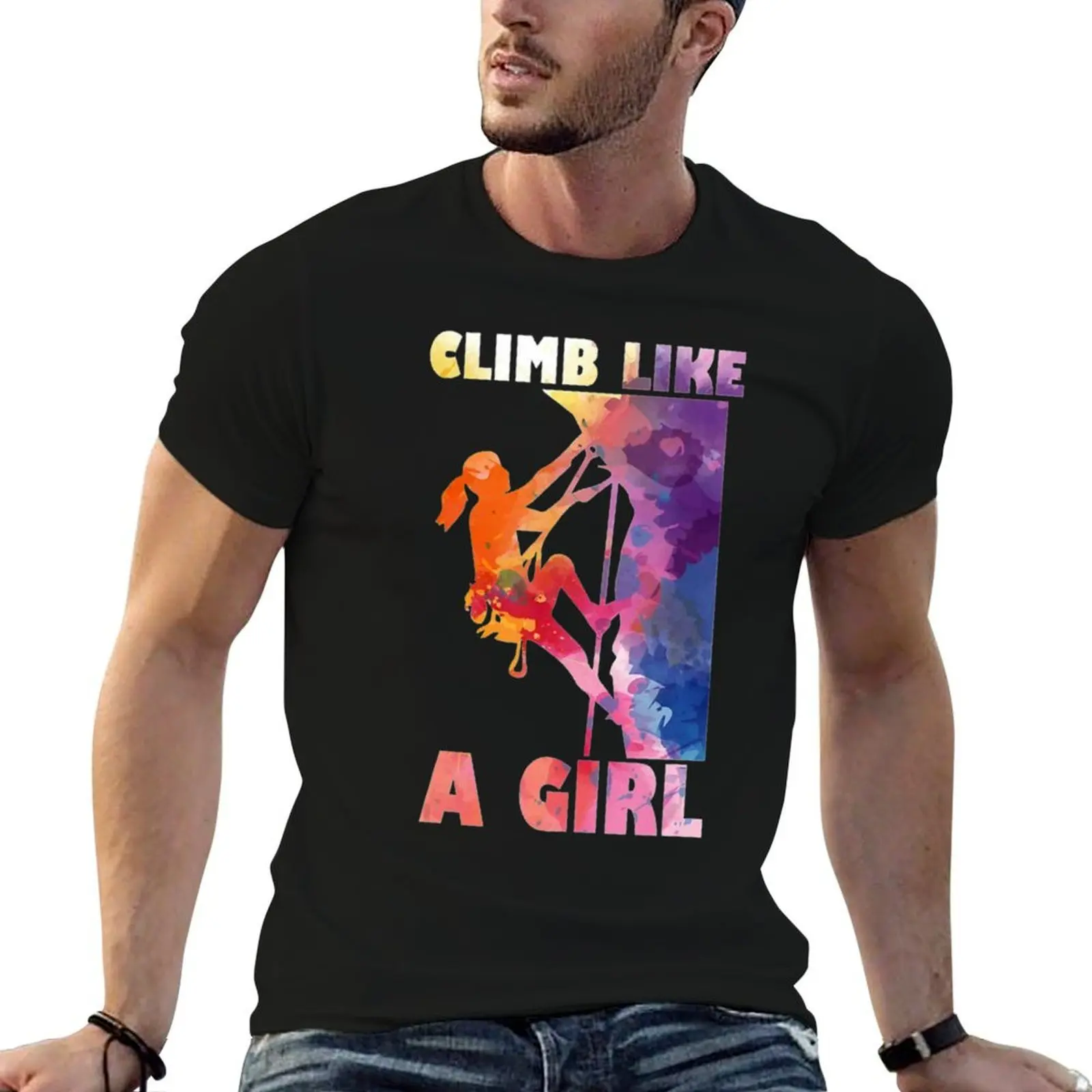 

Climbing I Climb Like A Girl Woman Climber T-Shirt t shirt for man 100 percent cotton man t shirts cotton T-Shirt