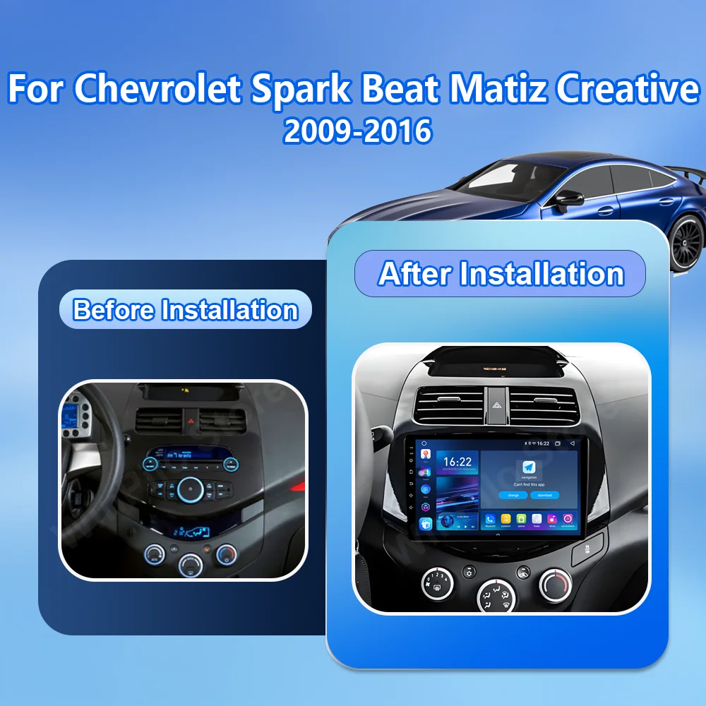 Android 16 Car For Chevrolet Spark Beat Matiz Creative 2009-2016 Auto Carplay RadioNavigation Multimedia Video Player 4G Wifi BT