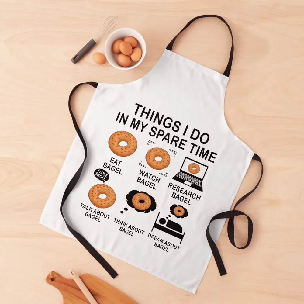 

Things I Do In My Spare Time Bagel Funny Gift For Bagel Lover Apron Women Kitchen carpenter Chef Uniform Woman Apron