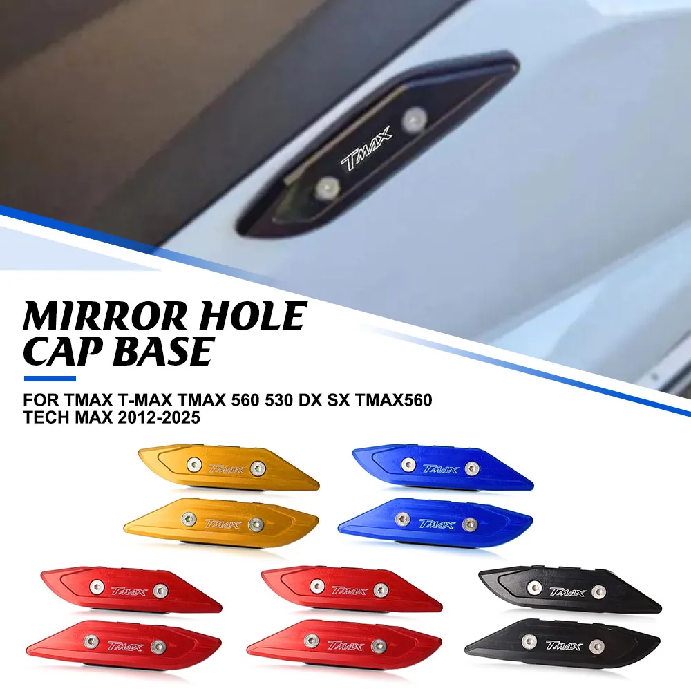 For Yamaha T MAX T-MAX TMAX 560 530 DX SX TMAX560 TECH MAX 2012 - 2025 Side Mirror Hole Cap Cover TMAX530 T MAX560 T MAX530