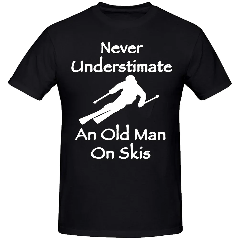 Never Underestimate An Old Man on Skis T Shirt Men Adventure SKI Casl Tshirt Gift for Snowboarder Love Snowboarding Tee