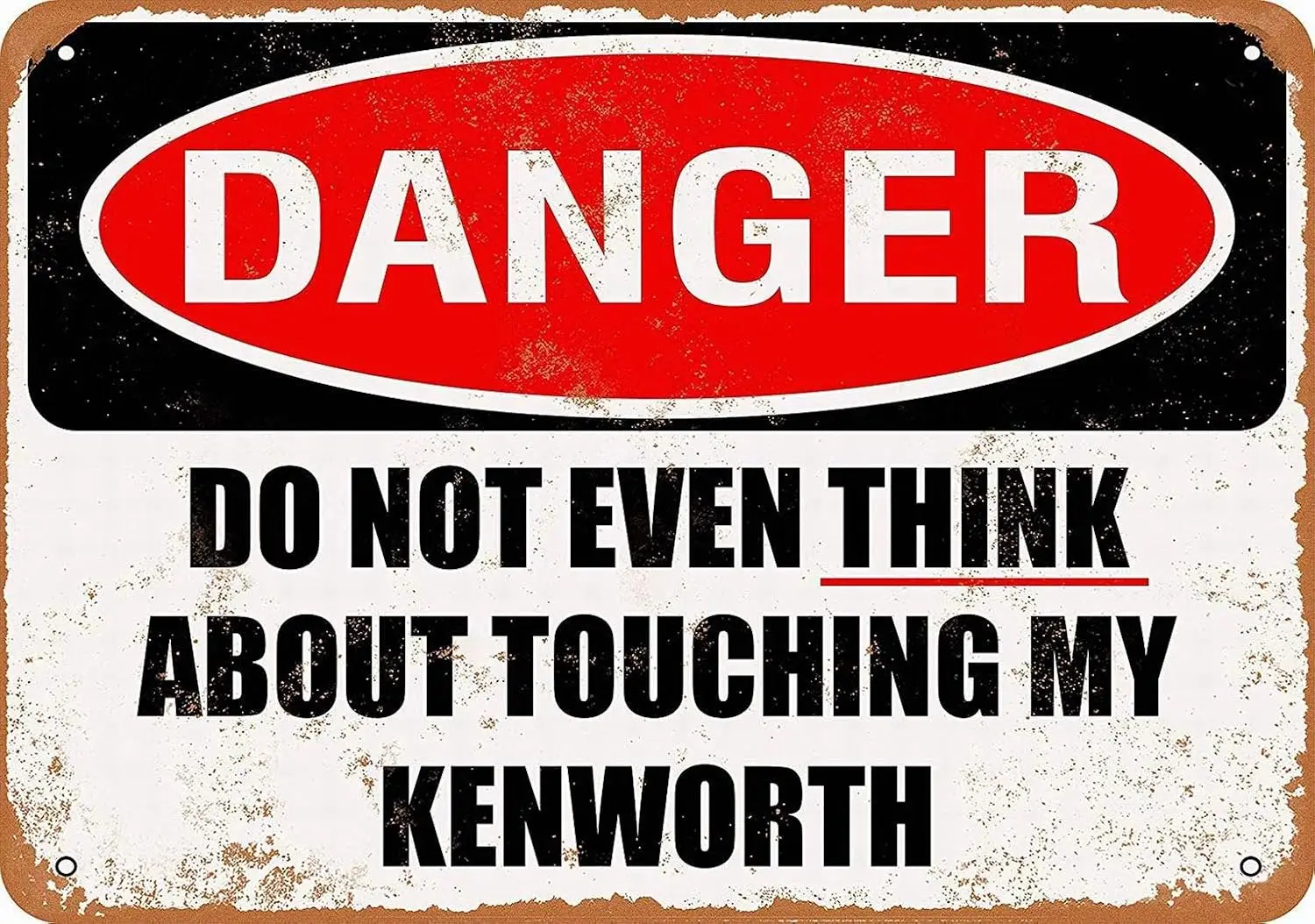 8x12 Metal Sign - Do Not Touch My Kenworth - Vintage Retro Wall Decor Art sign