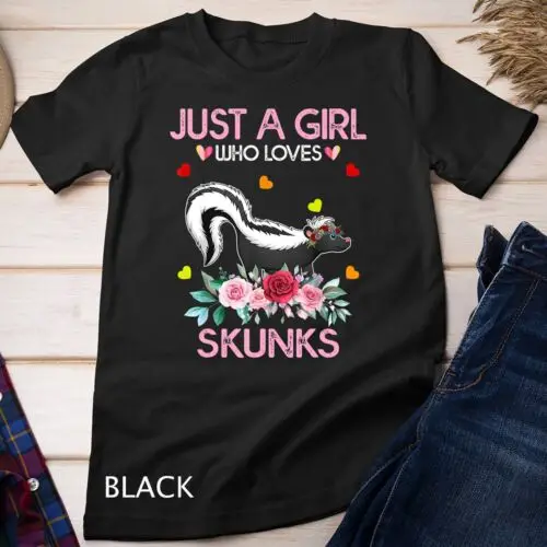 Skunk Tee For Women Grils Gift Just A Girl Who Loves Skunks Unisex T-shirt