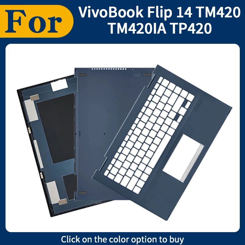 

Blue New Repalce Cover For Flip 14 VivoBook TM420 TM420IA TP420 TM420UA TM420U Laptop Housing Case