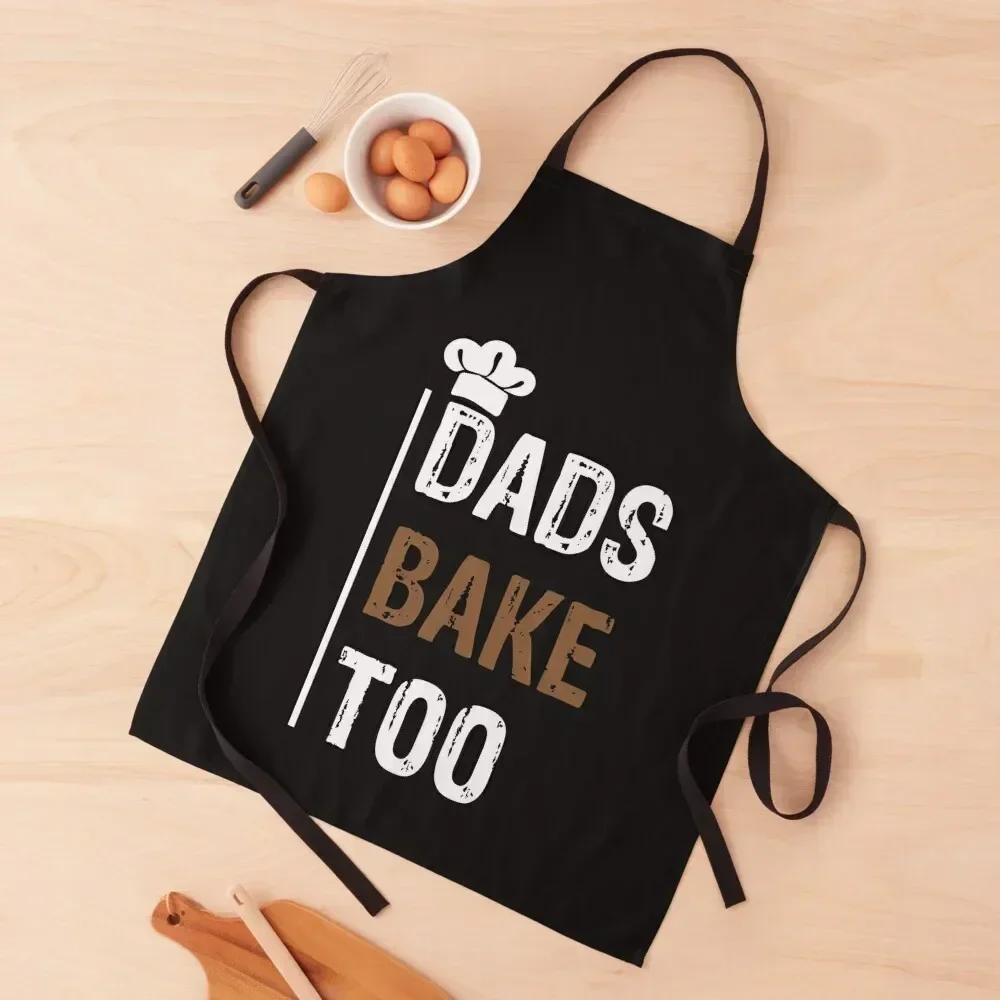 

Dads Bake Too!!! Apron Women's Home Clothes Kitchen Things And For Home christmas Cute Kitchen Apron