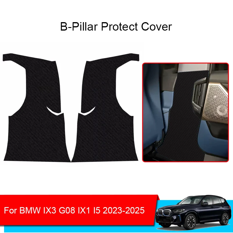 

Car B-Pillar Door Anti-Kicks Protect Pad PU Leather For BMW IX1 IX3 G08 I5 2023-2025 Interior Auto Scratch Resistant Accessory