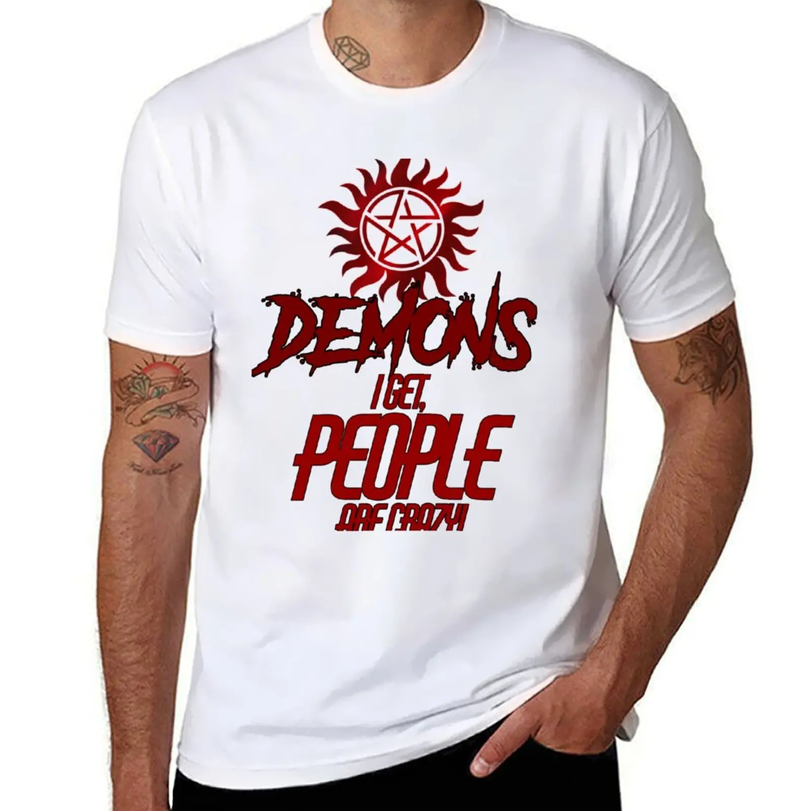 

Demons I get, people are crazy! T-Shirt t shirt personalised anime t shirts oversize T-Shirt