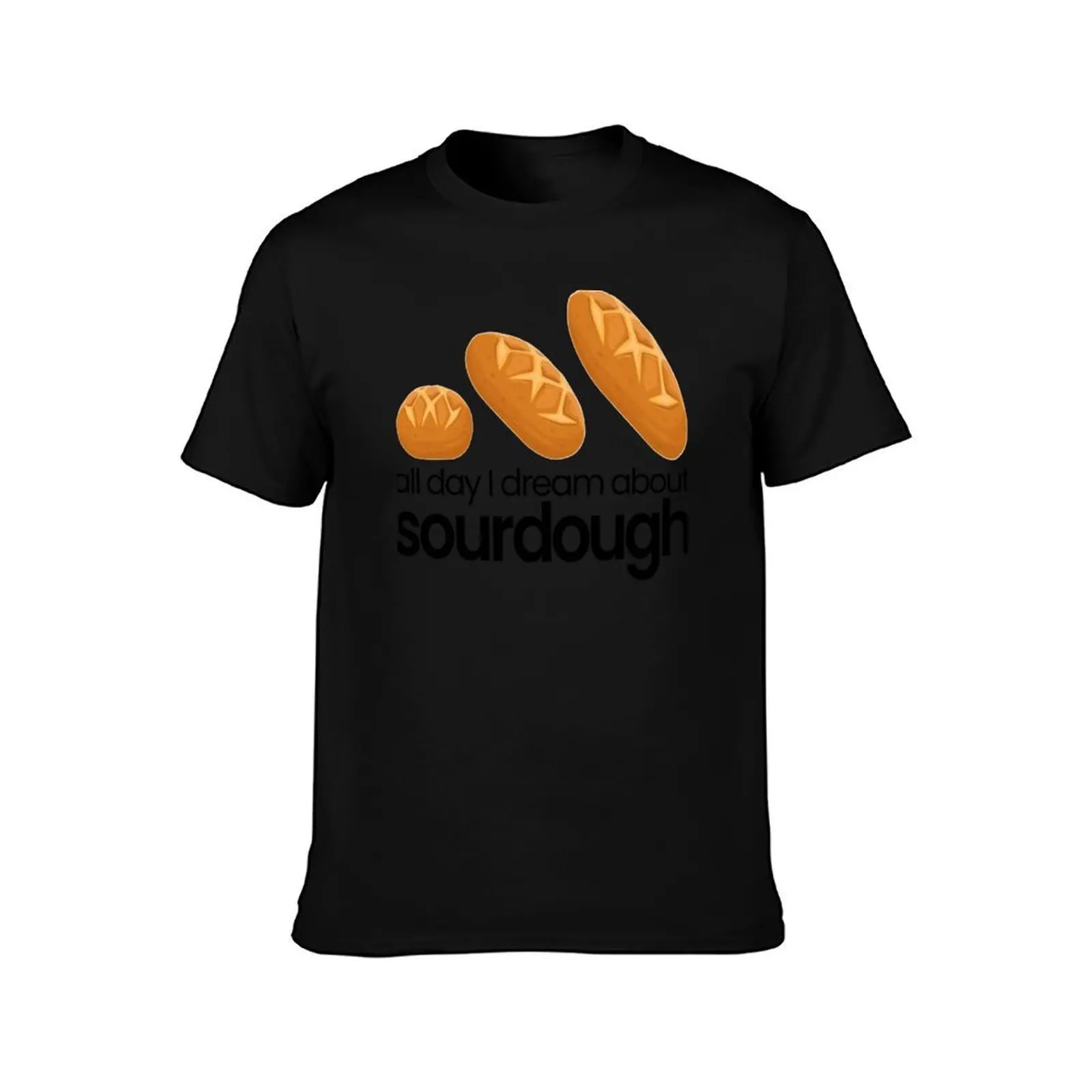 Sourdough Life T-Shirt Work Wear Simple Tee Shirt