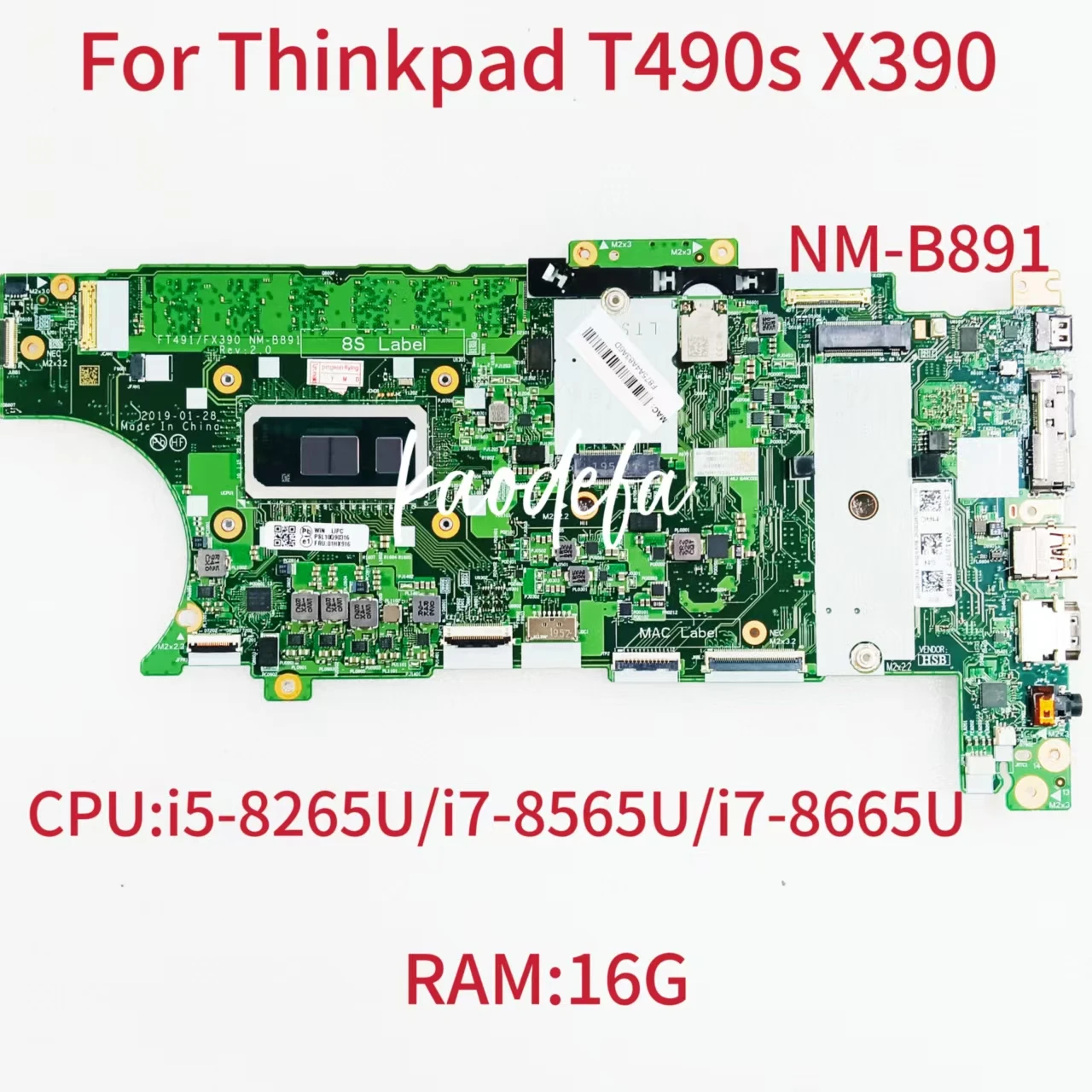 NM-B891 For Lenovo Thinkpa T490s X390 Laptop Motherboard CPU:i5-8265U i7-8565U i7-8665U RAM:16G FRU:01HX916 16G