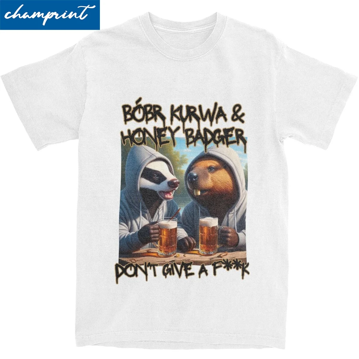 Bobr Kurwa And Honey Badger Don\'t Give T Shirt for Men Women Cotton Funny T-Shirt O Neck Tees Short Sleeve Clothing Classic