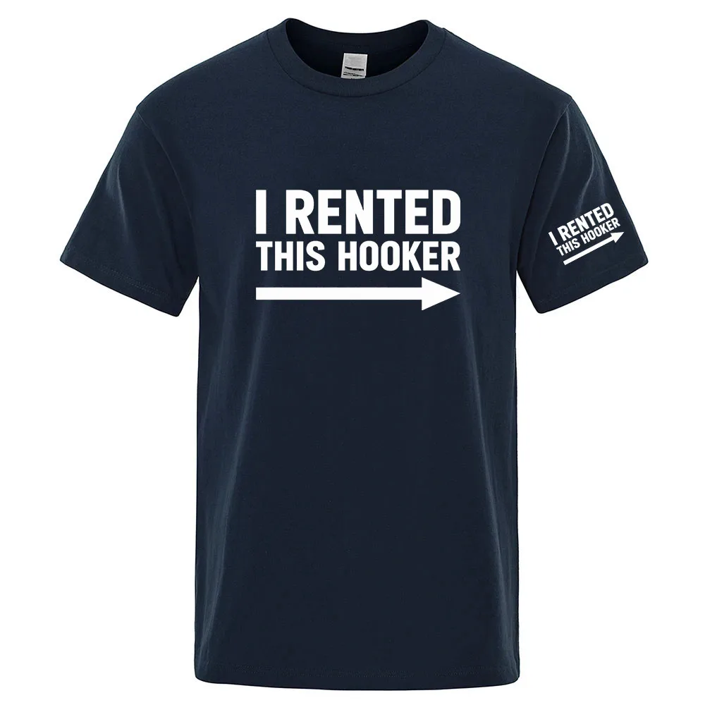 I Rented This Hooker Funny 2026 New Fashionable Men's T-shirt Lightweight Breathable Comfortable for Summer