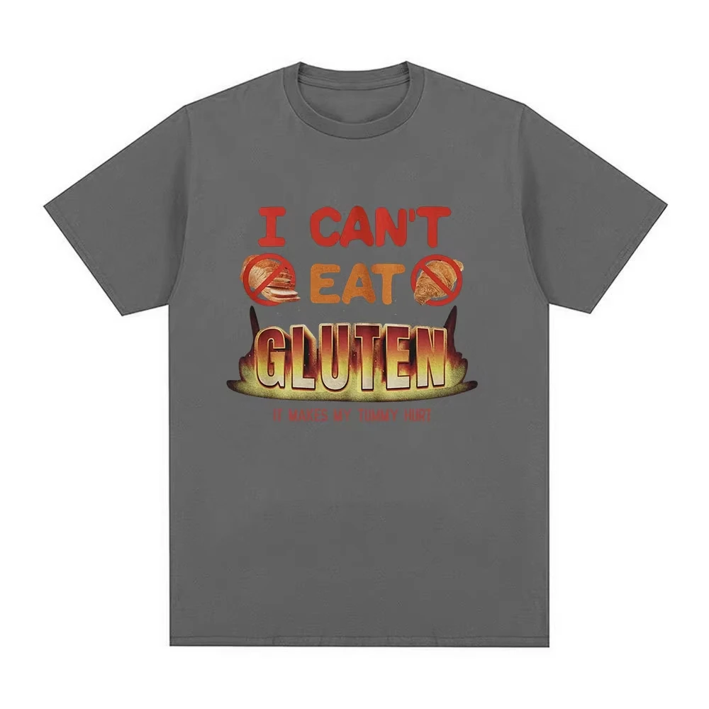 I Can't Eat Gluten It Makes My Tummy Hurt Meme T-shirt Intolerance Women 100% Cotton Casual O-Neck Oversized T-shirts Streetwear