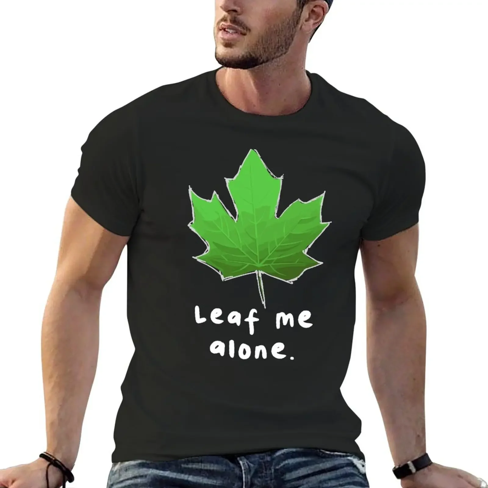 Leaf Me Alone ....... T-Shirt for a boy new edition baggy shirts cotton graphic tees men clothings