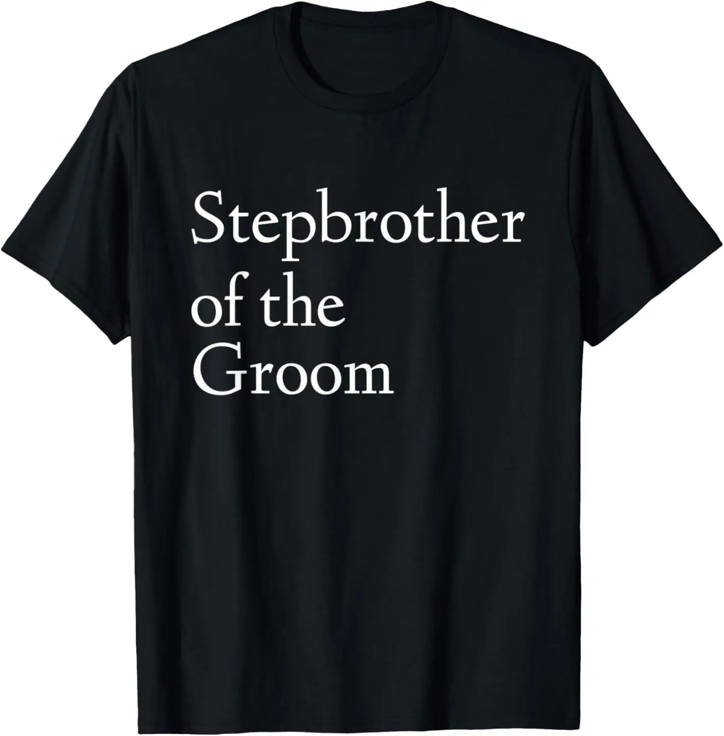 

Stepbrother Of The Groom Wedding TShirt Step Brother