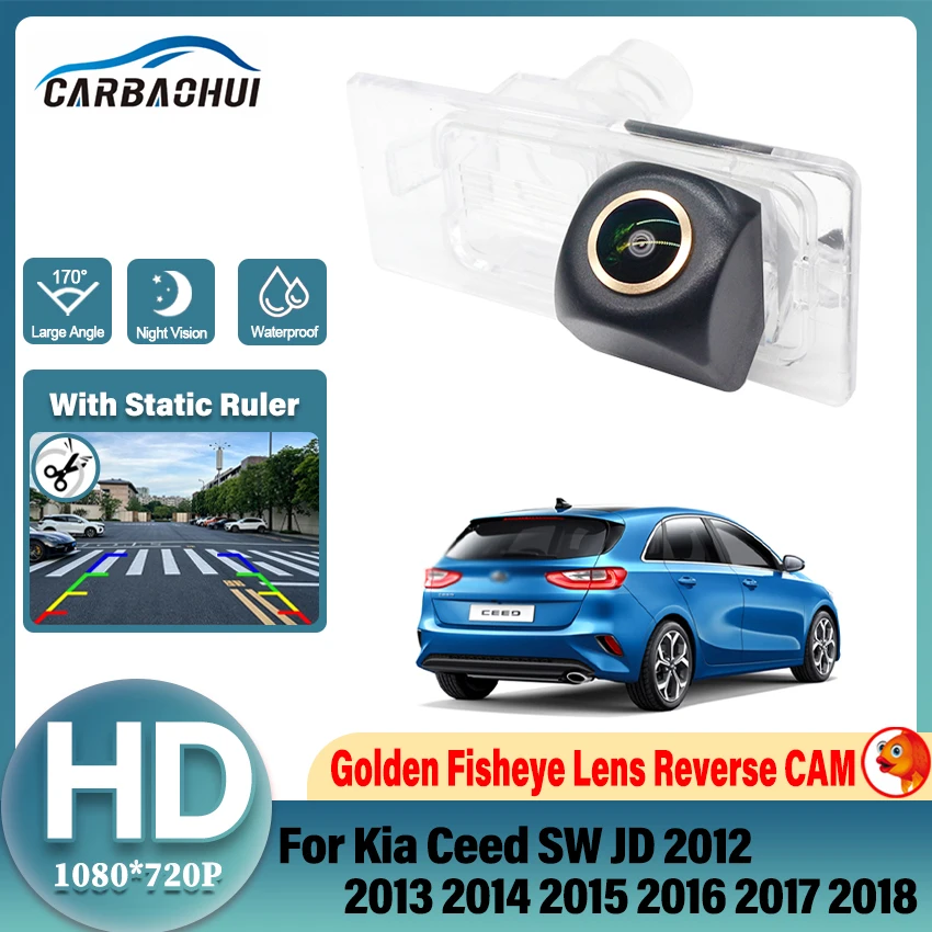 170 Degree HD 1080P Car Rear View Camera For Kia Ceed SW JD 2012 2013 2014 2015 2016 2017 2018 Reverse Vehicle Monitor Golden