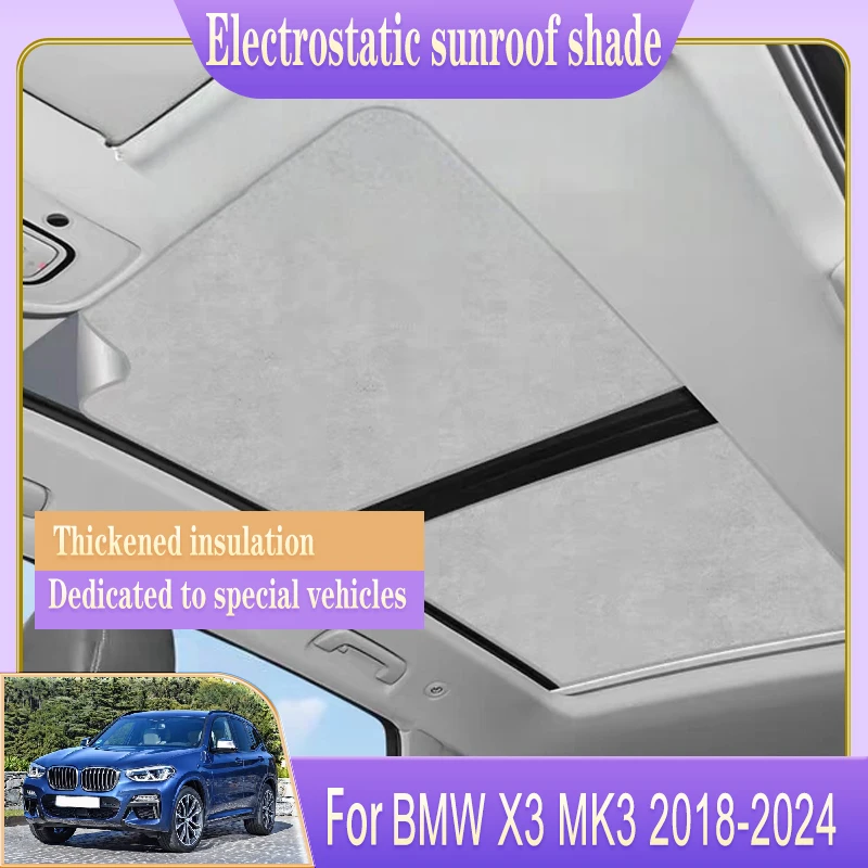 

Car Roof Sunshade Fit For BMW X3 MK3 2018 2019 2020 2021 2022 2023 2024 Electrostatic Adsorption Sun Shade Auto Parts Accessory