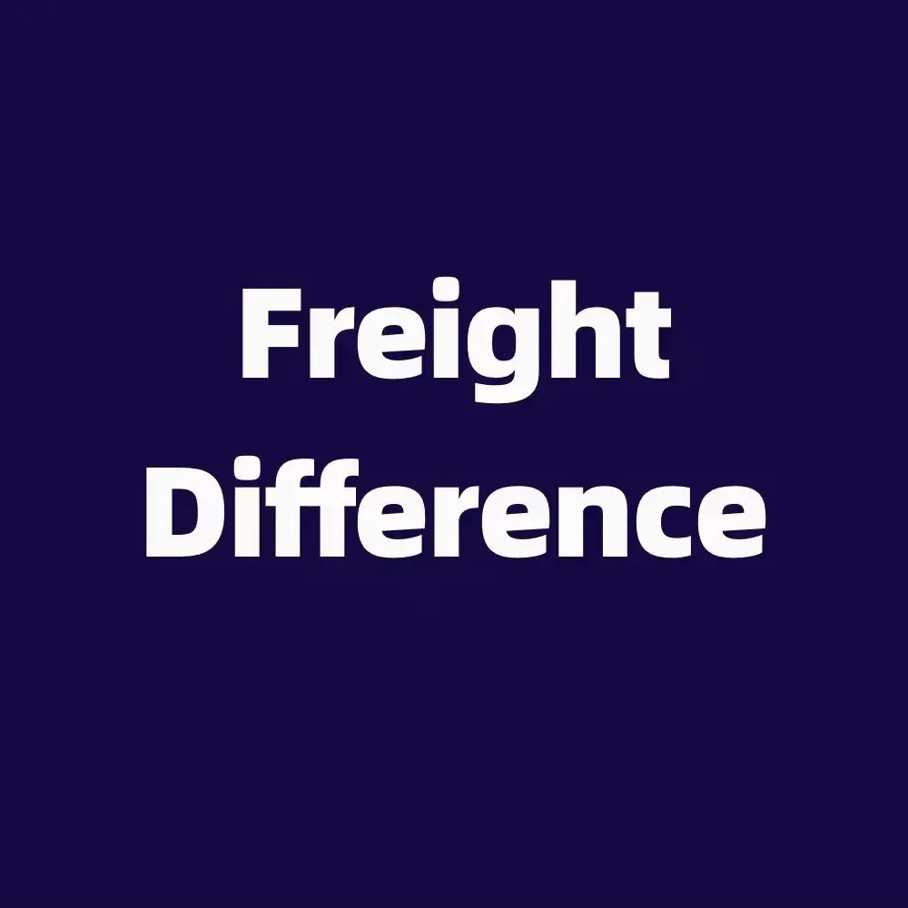 Freight Cost Difference Product Price Compensation Link Make up the Shipping or Order difference After Communication