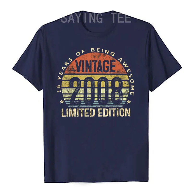 16 Year Old Gifts Vintage 2008 Limited Edition 16th Birthday T-Shirt for Women Men Clothing Graphic Tee Top Customized Products