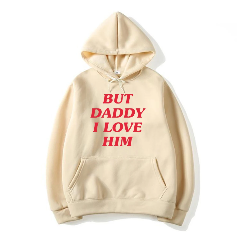 

Худи 2026 But Daddy I Love Him в стиле HS, модные толстовки унисекс, уличная одежда, хип-хоп, пуловеры с длинным рукавом