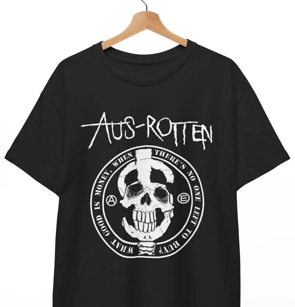 

AUS-ROTTEN T-Shirt, What Good is Money When There's No One Left to Buy SHIRT