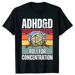 Retro Vintage ADHD&D Roll for Concentration Funny Gamer Dungeons DM RPG Dice Dragon T Shirts Summer Streetwear Gifts T-shirt Men