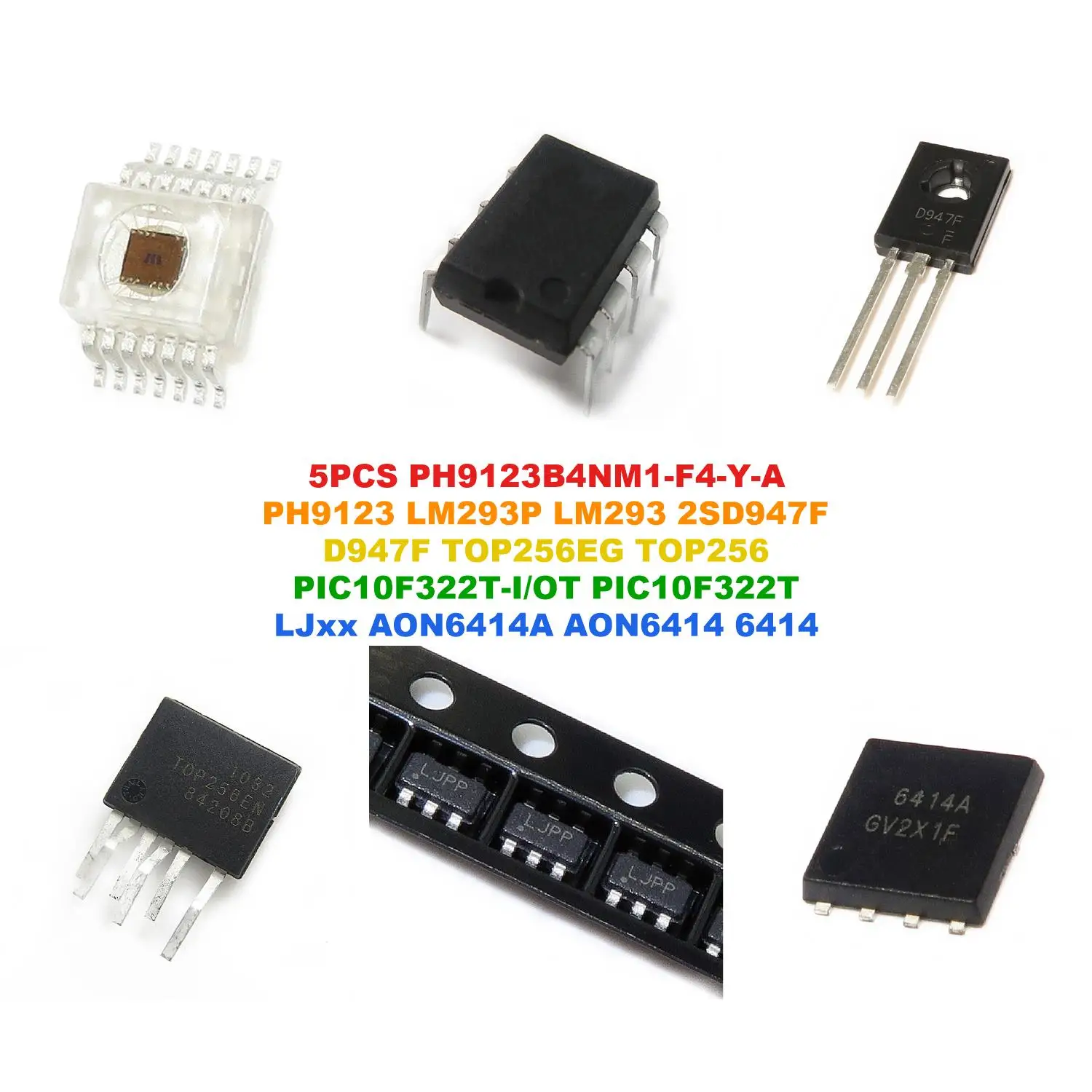 PH9123B4NM1-F4-Y-A PH9123 LM293P LM293 2SD947F D947F TOP256EG TOP256 PIC10F322T-I/OT PIC10F322T LJxx AON6414A AON6414 6414