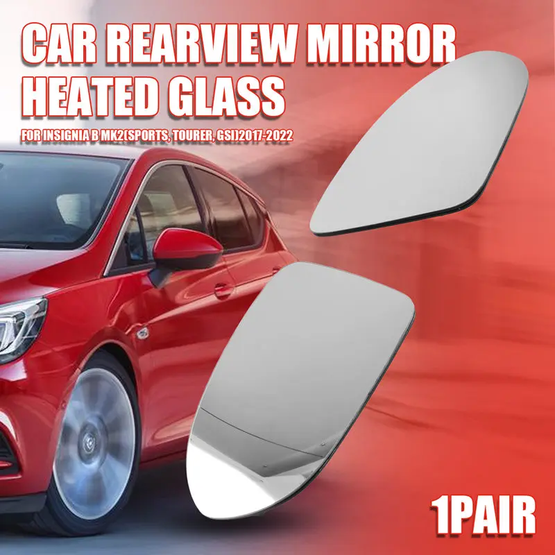 Car Rearview Mirror Glass Door Mirror Heated Glass For Opel Vauxhall Astra K 2016-2022 Insignia B MK2 2017-2022