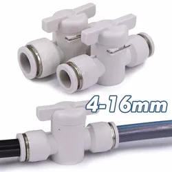 4-16mm Hand Valve Hose Adapter Slip Lock Quick Insert Release Connector for Stop Water Shut Off Pneumatic Joints Tubing Fitting