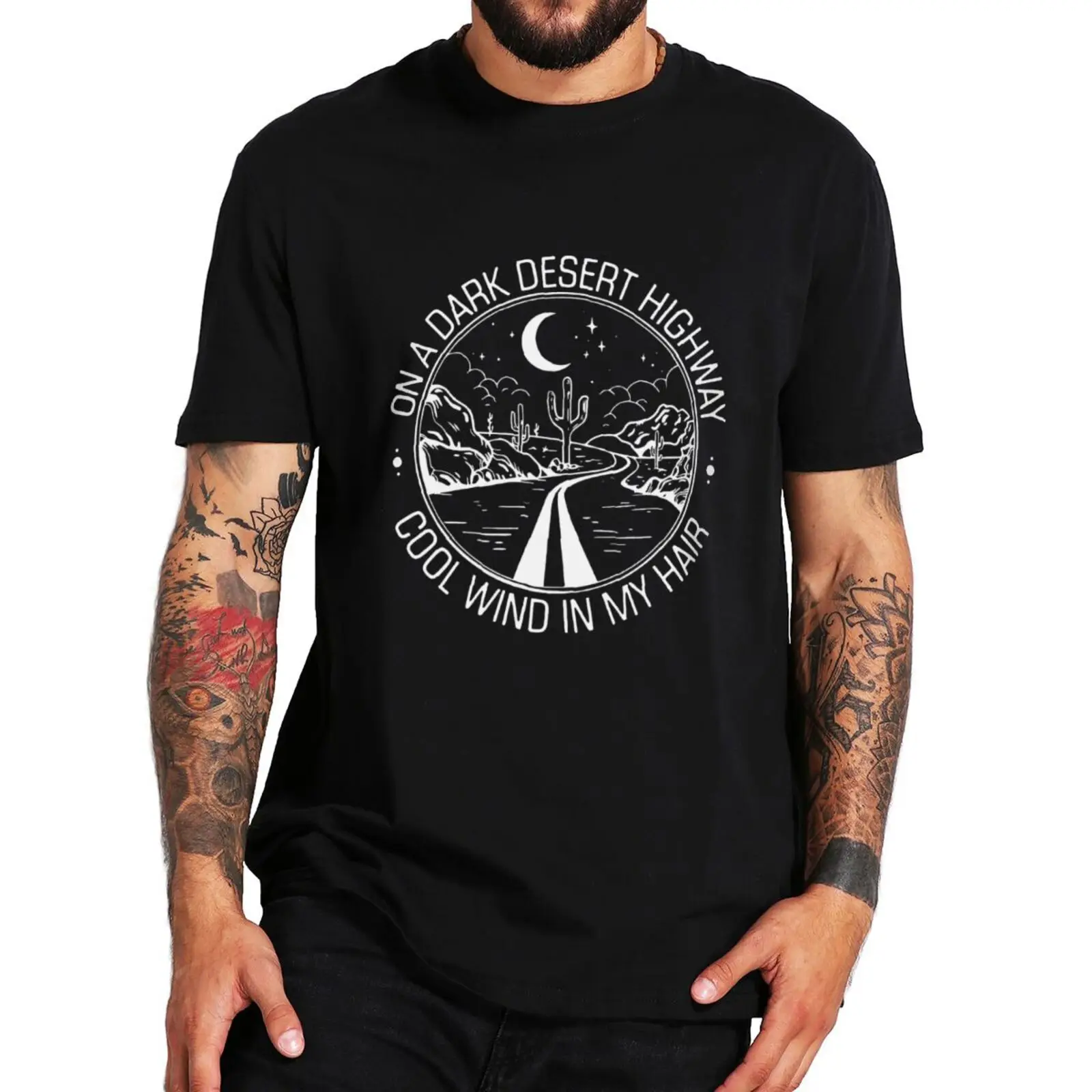 

On a Dark Desert Highway Music T-shirt Cool Wind In My Hair Unisex Summer Tees Graphic High Quality 100% Cotton T ShirtF