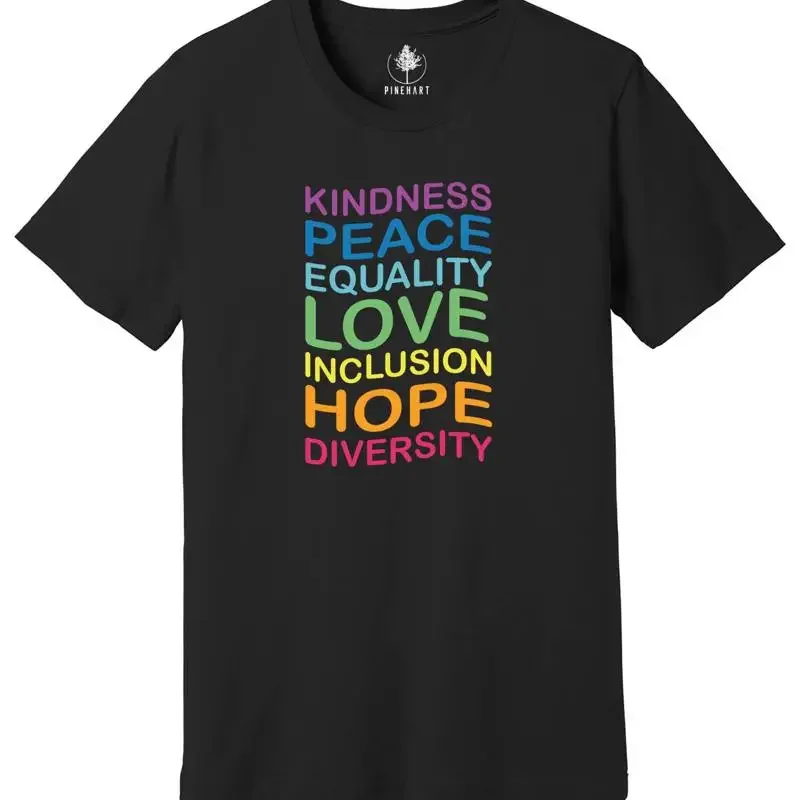 Kindness Peace Equality Love Inclusion Hope Diversity T Shirt Empathy