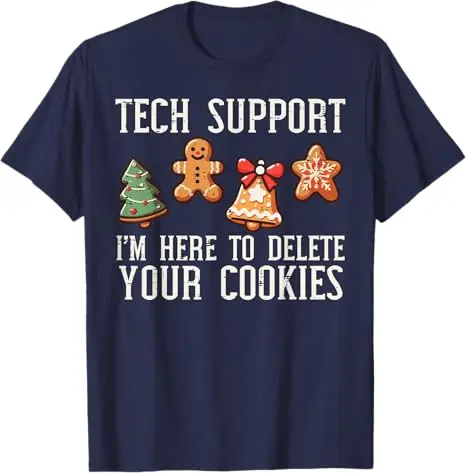 Christmas Tech Support Here To Delete Cookies Xmas Men Women T-Shirt Gift Holidays Clothes Family Pajamas Apparel Saying Tee Top