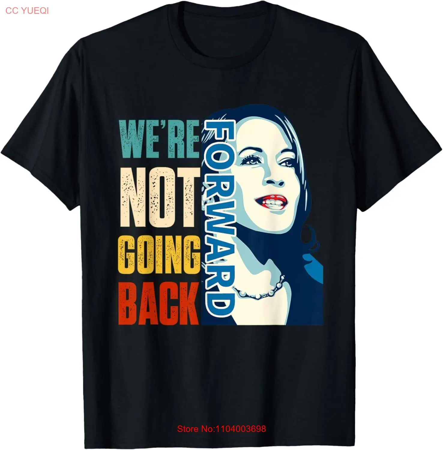 We're Not Going Back Vote For 2024 President Kamala Harris T-Shirt