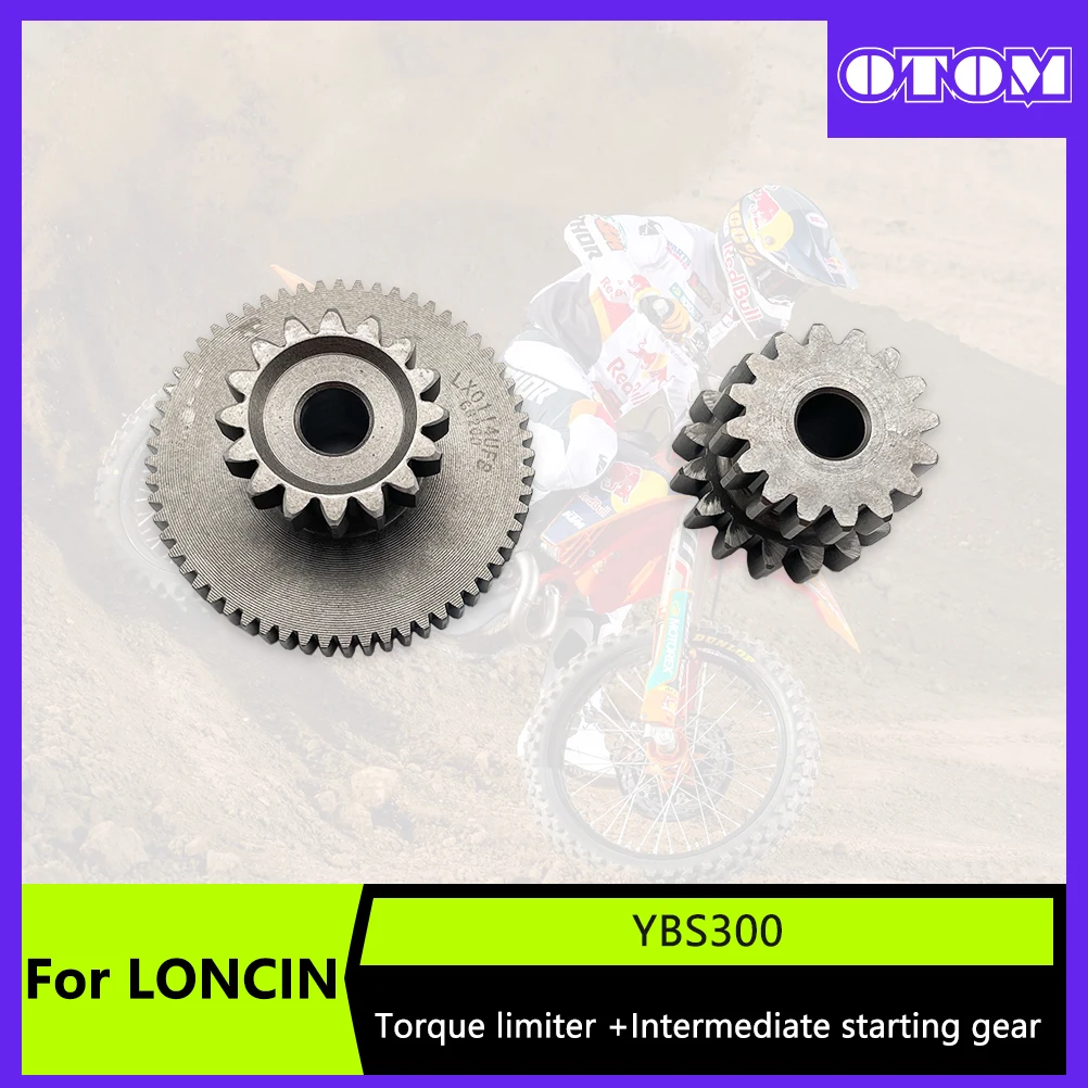 OTOM Motorrad Starter Dual Gear Set für LONCIN YBS300 YB300H YB250R Motor Drehmomentbegrenzer Zwischenstartgetriebe